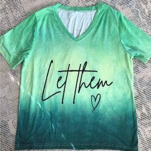 LET THEM T- Shirt 🌺